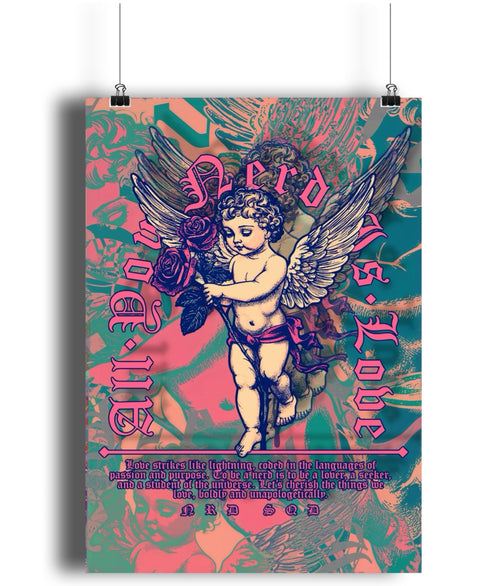 All You Nerd Is Love Print #2